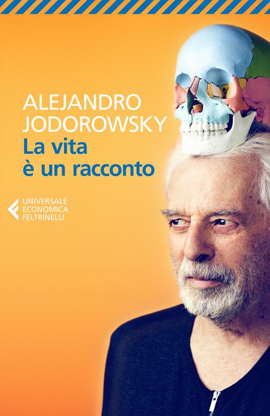 La vita è un racconto - Alejandro Jodorowsky - copertina