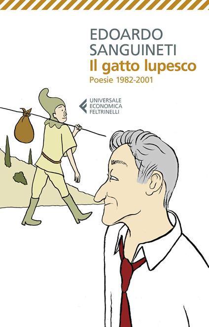 Il gatto lupesco. Poesie 1982-2001 - Edoardo Sanguineti - copertina