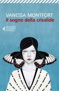 Libro Il sogno della crisalide Vanessa Montfort
