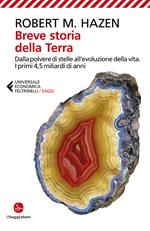 Breve storia della Terra. Dalla polvere di stelle all'evoluzione della vita. I primi 4,5 miliardi di anni