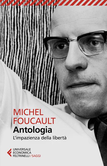 Antologia. L'impazienza della libertà - Michel Foucault - copertina