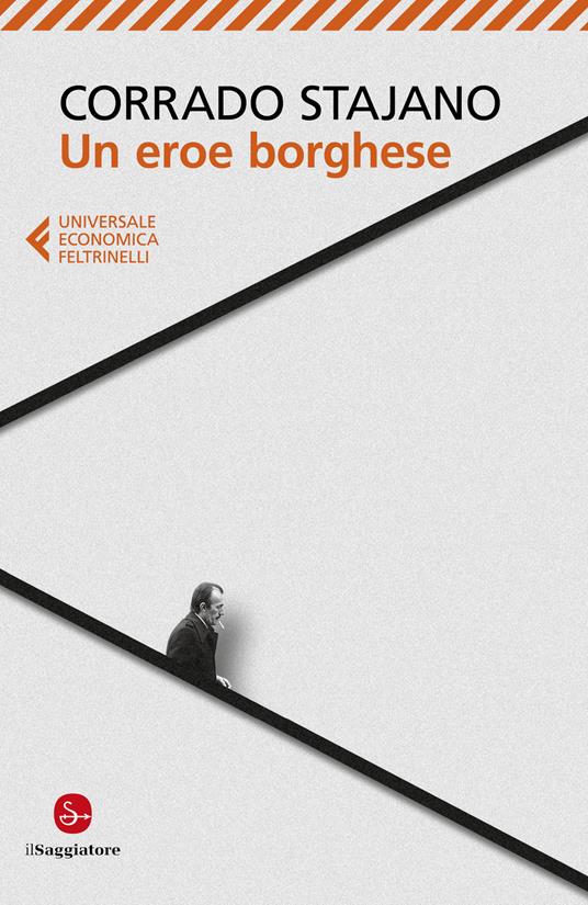 Un eroe borghese - Corrado Stajano - copertina