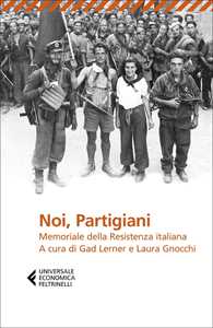 Libro Noi, Partigiani. Memoriale della Resistenza italiana 