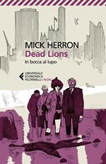 Dead Lions. In bocca al lupo