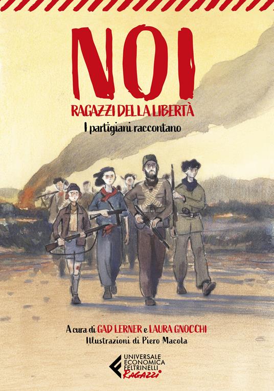 Noi, ragazzi della libertà. I partigiani raccontano - copertina