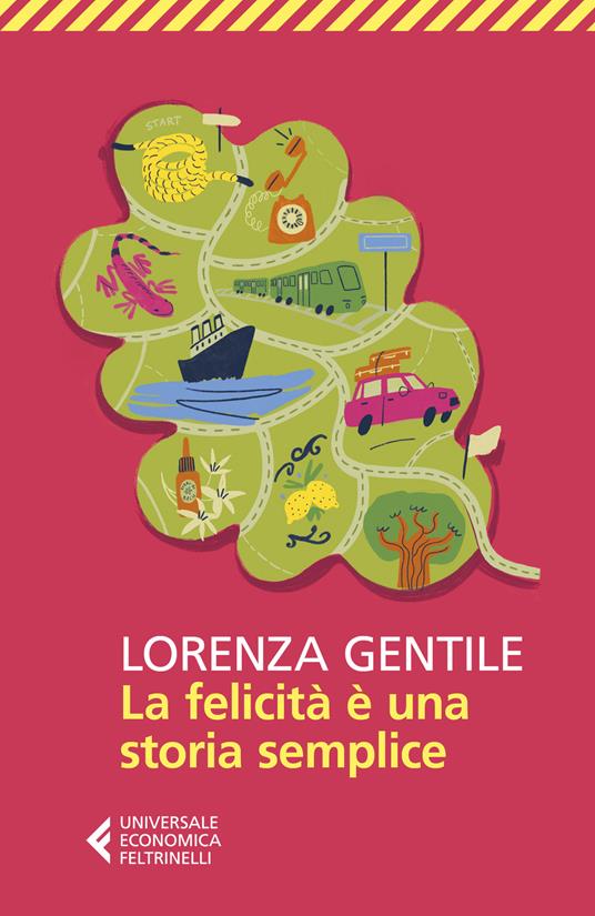 La felicità è una storia semplice - Lorenza Gentile - copertina