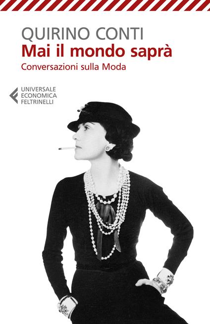 Mai il mondo saprà. Conversazioni sulla moda - Quirino Conti - copertina