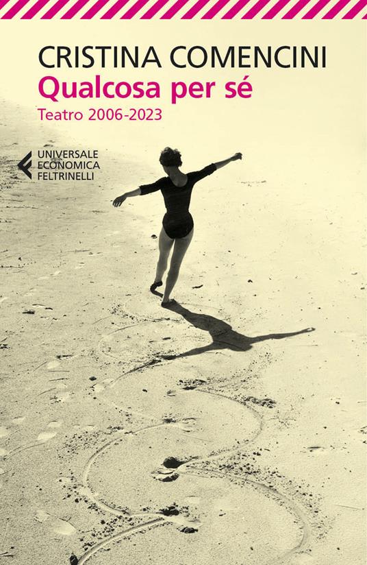 Qualcosa per sé. Teatro 2006-2023 - Cristina Comencini - copertina