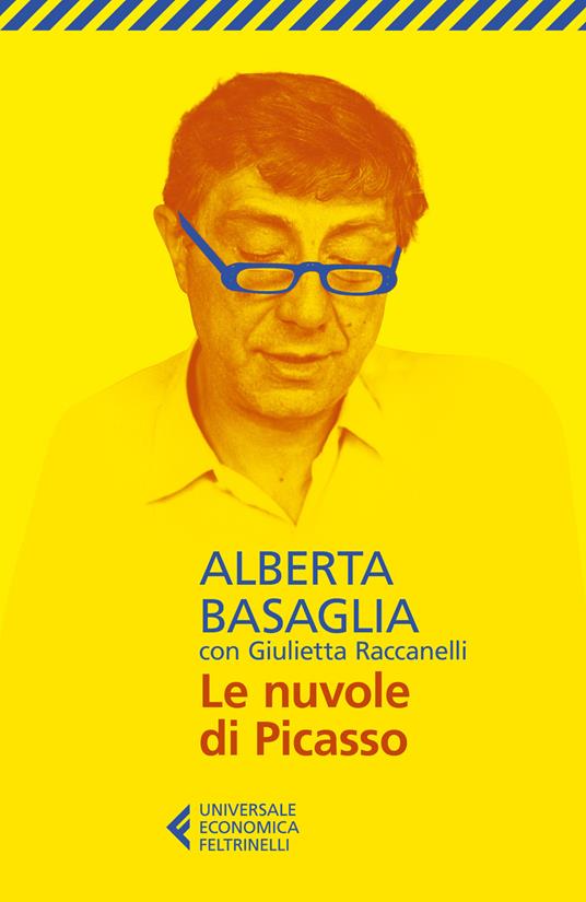 Le nuvole di Picasso. Una bambina nella storia del manicomio liberato - Alberta Basaglia,Giulietta Raccanelli - copertina