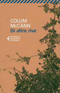 Libro Di altre rive Colum McCann