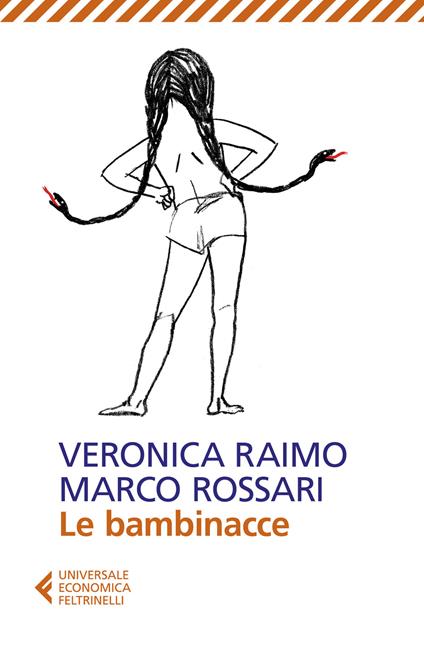 Le bambinacce - Veronica Raimo,Marco Rossari - copertina