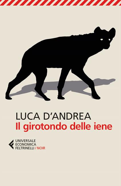 Il girotondo delle iene - Luca D'Andrea - copertina