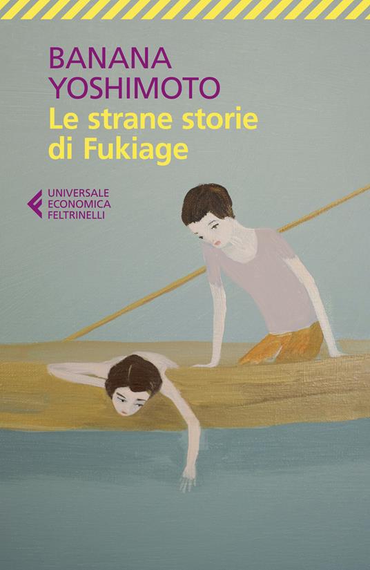 Le strane storie di Fukiage - Banana Yoshimoto - copertina