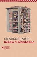 Libro Nebbia al Giambellino Giovanni Testori