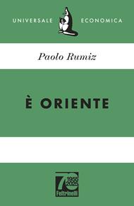 È Oriente. Ediz. 70° anniversario