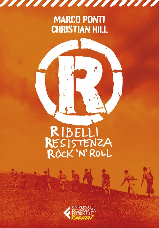 R. Ribelli Resistenza Rock 'n' Roll - Marco Ponti,Christian Hill - copertina