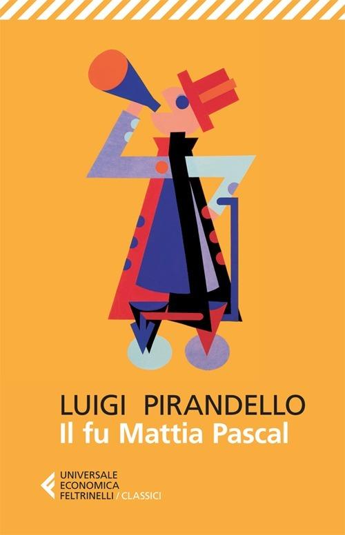 Il fu Mattia Pascal - Luigi Pirandello - copertina