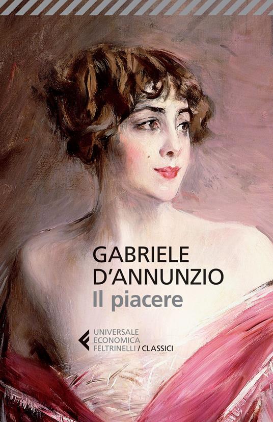 Il più famoso romanzo di Gabriele D'Annunzio, primo dei cosiddetti "tre della Rosa"