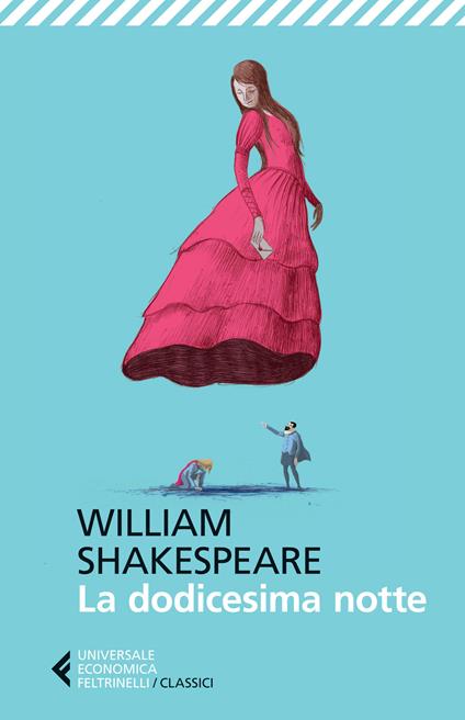 La dodicesima notte. Testo inglese a fronte - William Shakespeare - copertina