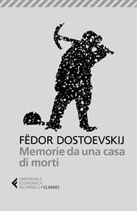 Libro Memorie da una casa di morti Fëdor Dostoevskij