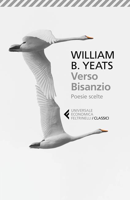 Verso Bisanzio. Poesie scelte. Testo inglese a fronte - William Butler Yeats - copertina