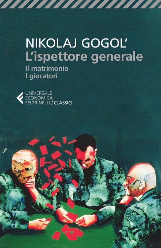 L' ispettore generale-Il matrimonio-I giocatori - Nikolaj Gogol' - copertina