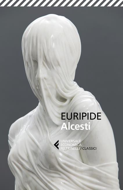 Alcesti. Testo greco a fronte - Euripide - copertina