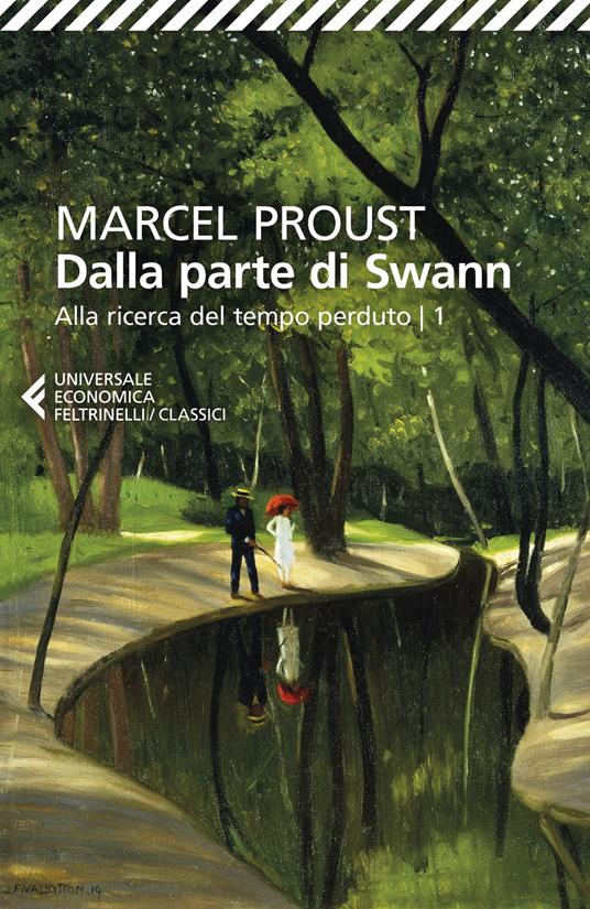 Dalla parte di Swann. Alla ricerca del tempo perduto. Vol. 1 - Marcel Proust - copertina