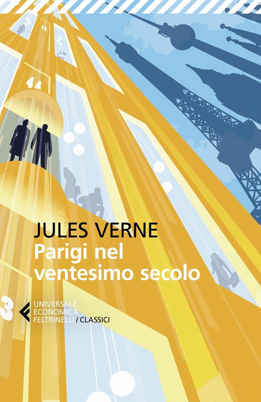 Parigi nel ventesimo secolo - Jules Verne - copertina