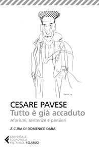 Tutto è già accaduto. Aforismi, sentenze e pensieri