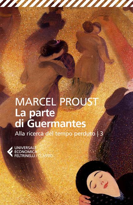 La parte di Guermantes. Alla ricerca del tempo perduto. Vol. 3 - Marcel Proust - copertina