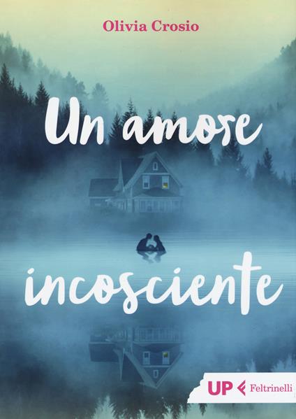 Un amore incosciente - Olivia Crosio - copertina