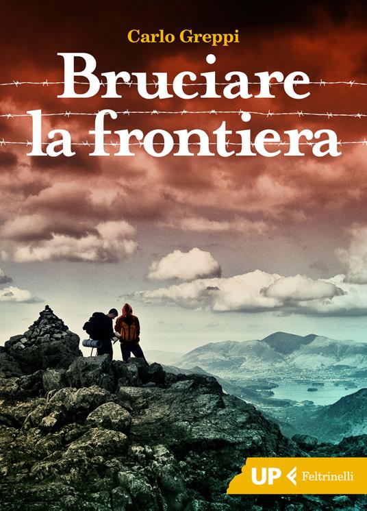 Bruciare la frontiera - Carlo Greppi - copertina