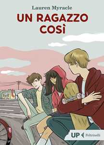 Libro Un ragazzo cosi Lauren Myracle