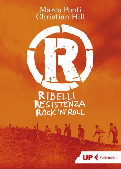R. Ribelli Resistenza Rock 'n' Roll - Marco Ponti,Christian Hill - copertina