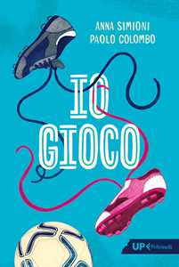 Libro Io gioco Anna Simioni Paolo Colombo