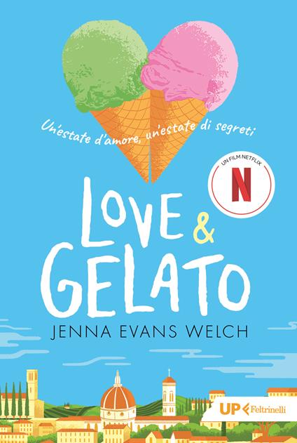 Love & gelato. Un'estate d'amore, un'estate di segreti - Jenna Evans Welch - copertina