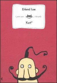Kurt 3 - Erlend Loe,Kim Hiorthoy - copertina
