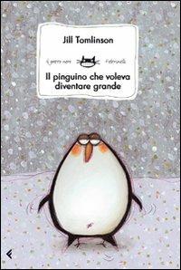 Il pinguino che voleva diventare grande - Jill Tomlinson - copertina