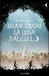 Sganciando la luna dal cielo - Gregory Hughes - copertina