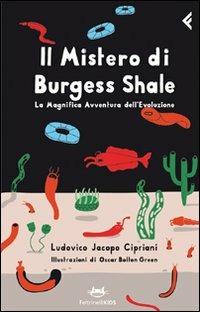 Il mistero di Burgess Shale. La magnifica avventura dell'evoluzione - Ludovico Jacopo Cipriani - copertina