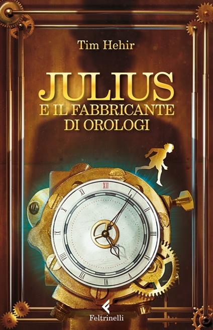 Julius e il fabbricante di orologi - Tim Hehir - copertina