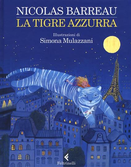 La tigre azzurra. Ediz. illustrata - Nicolas Barreau - copertina