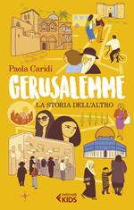 Gerusalemme. La storia dell'altro