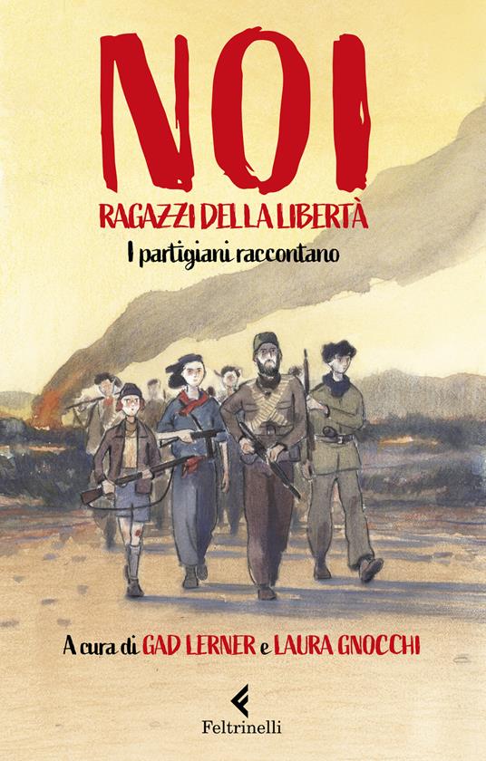 Noi, ragazzi della libertà. I partigiani raccontano - copertina