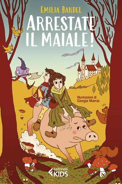 Arrestate il maiale! - Emilia Bandel - copertina