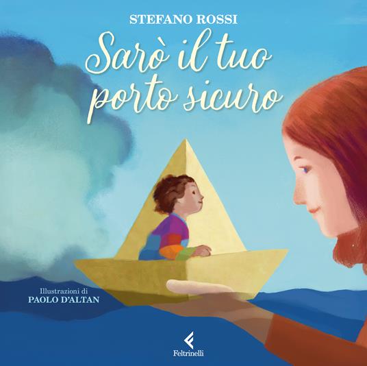 Sarò il tuo porto sicuro. Ediz. a colori - Stefano Rossi - copertina