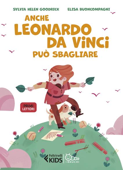 Anche Leonardo da Vinci può sbagliare - Sylvia Helen Goodrick,Elisa Buoncompagni - copertina