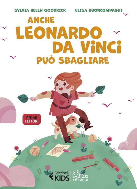 Anche Leonardo da Vinci può sbagliare - Sylvia Helen Goodrick,Elisa Buoncompagni - copertina