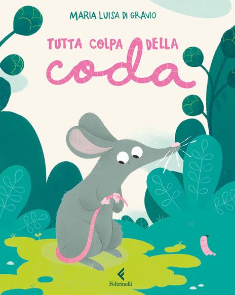 Tutta colpa della coda - Maria Luisa Di Gravio - copertina